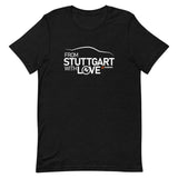 From Stuttgart with Love T-shirt